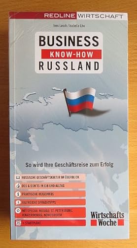 Business-Know-how Russland : so wird Ihre Geschäftsreise zum Erfolg ; [russische Geschäftskultur ...