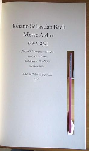 Messe A-dur BWV 234[zweihundertvierunddreißig] : Faks. d. autographen Partitur u. Continuo-Stimme...