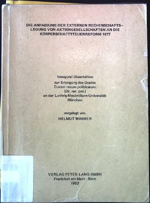 Seller image for Die Anpassung der externen Rechenschaftslegung von Aktiengesellschaften an die Krperschaftsteuerreform 1977. Inaugural Dissertation, for sale by books4less (Versandantiquariat Petra Gros GmbH & Co. KG)