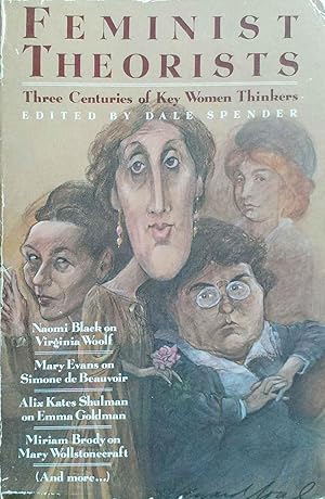 Feminist Theorists Three Centuries of Key Women Thinkers