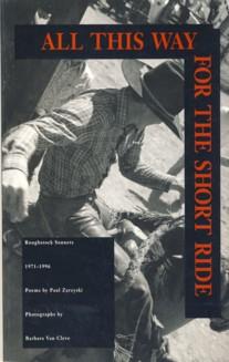Seller image for All This Way for the Short Ride: Roughstock Sonnets 1971-1996 Poems for sale by The Book Faerie