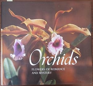 Orchids: Flowers of Romance and Mystery