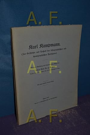 Imagen del vendedor de (Zur Geschichte und Technik der lithographischen und chemigraphischen Verfahren) : mit 1 Titelbild u. 4 Taf. Karl Kampmann. Mit Einl. u. biograph. Skizze v. Josef Maria Eder a la venta por Antiquarische Fundgrube e.U.