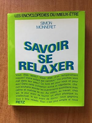 Seller image for SAVOIR SE RELAXER for sale by KEMOLA