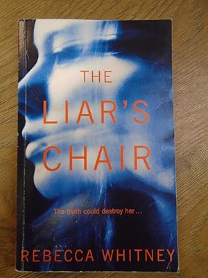 Seller image for THE LIAR'S CHAIR for sale by Happyfish Books