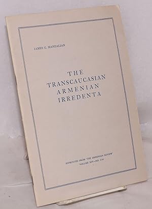 The Transcaucasian Armenian irredenta