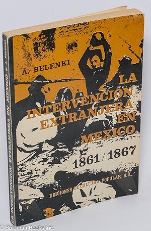 Imagen del vendedor de La intervencion extranjera de 1861-1867 en Mexico a la venta por Bolerium Books Inc.