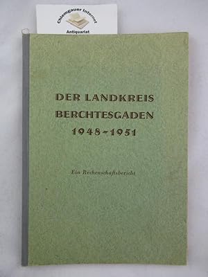 Image du vendeur pour Der Landkreis Berchtesgaden 1948-1951 Ein Rechenschaftsbericht. mis en vente par Chiemgauer Internet Antiquariat GbR