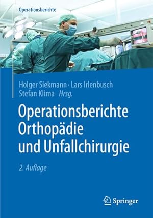 Imagen del vendedor de Operationsberichte Orthopdie und Unfallchirurgie a la venta por BuchWeltWeit Ludwig Meier e.K.