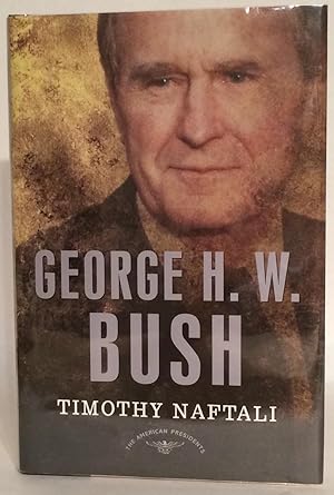 Seller image for George H. W. Bush. for sale by Thomas Dorn, ABAA