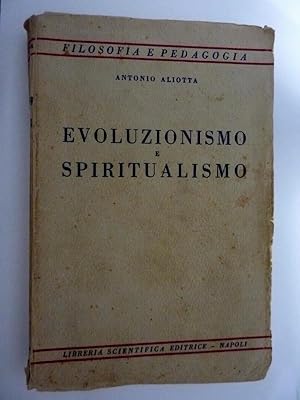 Filosofia e Pedagogia - EVOLUZIONISMO E SPIRITUALISMO