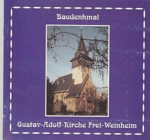 Bild des Verkufers fr Baudenkmal Gustav-Adolf-Kirche Frei-Weinheim. zum Verkauf von Antiquariat Kastanienhof