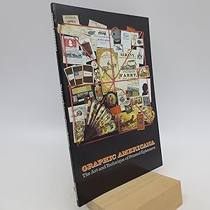 Seller image for Graphic Americana: The art and technique of printed ephemera, from abecedaires to zoetropes (First Edition) for sale by Shelley and Son Books (IOBA)