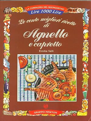 Bild des Verkufers fr Le cento migliori ricette di Agnello e capretto zum Verkauf von Librodifaccia