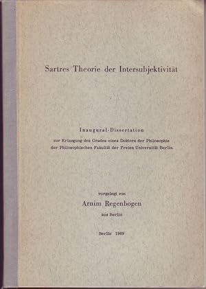 Bild des Verkufers fr Sartes Theorie der Intersubjektivitt. Dissertationsdrucl zum Verkauf von Graphem. Kunst- und Buchantiquariat