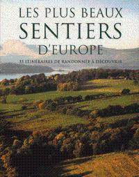 Les plus beaux sentiers d'Europe : 35 itinéraires de randonnée à découvrir