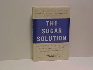 Bild des Verkufers fr Prevention's the Sugar Solution: Balance Your Blood Sugar Naturally to Beat Disease, Lose Weight, Gain Energy, and Feel Great zum Verkauf von Gene The Book Peddler