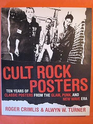 Immagine del venditore per Cult Rock Posters: Ten Years of Classic Posters from the Glam, Punk and New Wave Era venduto da Pistil Books Online, IOBA