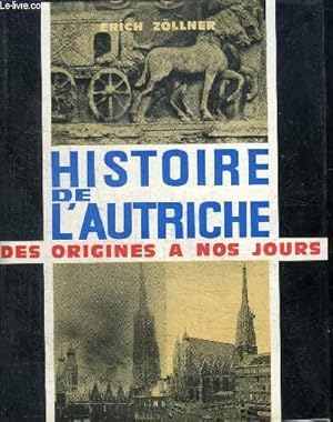 Bild des Verkufers fr HISTOIRE DE L'AUTRICHE DES ORIGINES A NOS JOURS zum Verkauf von Le-Livre