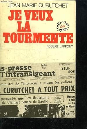 Seller image for JE VEUX LA TOURMENTE / COLLECTION VECU for sale by Le-Livre