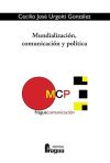 Imagen del vendedor de Mundializacin, comunicacin y poltica a la venta por AG Library