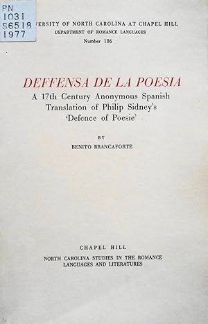 Seller image for Deffensa de la poesia: A 17th Century Anonymous Spanish Translation of Philip Sidney's Defence of poesie (North Carolina studies in the Romance languages and literatures) (Spanish Edition) for sale by School Haus Books