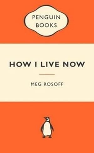Seller image for How I Live Now: Popular Penguins (Paperback) for sale by Grand Eagle Retail