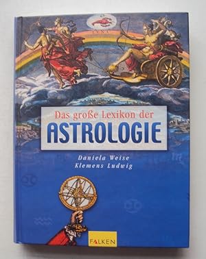 Bild des Verkäufers für Das große Lexikon der Astrologie. zum Verkauf von Der Buchfreund