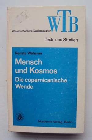 Image du vendeur pour Mensch und Kosmos. Die copernicanische Wende. mis en vente par Der Buchfreund