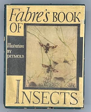 Seller image for Fabre's Book of Insects Retold from Alexander Teixeira De Mattos' Translation of Fabre's "Souvenirs Entomologiques" by Mrs. Rodolph Stawell for sale by Ken Sanders Rare Books, ABAA