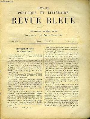 Immagine del venditore per LA REVUE POLITIQUE ET LITTERAIRE 39 ANNEE - SEMESTRE 1 N22 - CLOTILDE DE VAUX ET AUGUSTE COMTE PAR A. BAYET, L'EXODE DE LA POPULATION DE LA MARTINIQUE PAR FRANCIS MURY, L'EVOLUTION DES PARTIS POLITIQUES EN ANGLETERRE PAR R. CANDIANI, LA SOUFFRANCE venduto da Le-Livre