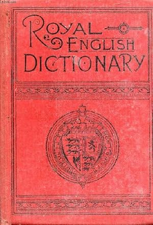 Seller image for THE ROYAL ENGLISH DICTIONARY AND WORD TREASURY for sale by Le-Livre