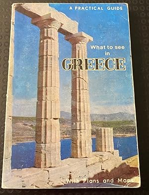 Seller image for What to See in Greece ( A Practical Guide ) for sale by Oopalba Books