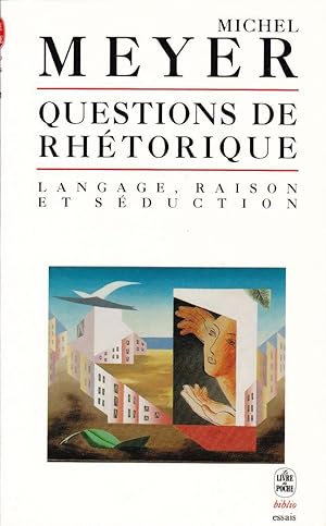 Questions de rhétorique. Langage, raison et séduction.