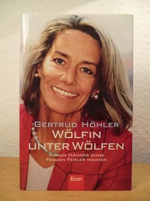 Seller image for Wlfin unter Wlfen. Warum Mnner ohne Frauen Fehler machen for sale by Antiquariat Weber
