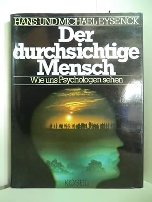 Seller image for Der durchsichtige Mensch. Wie uns Psychologen sehen for sale by Antiquariat Weber
