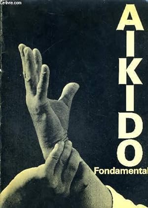 Image du vendeur pour AIKIDO FONDAMENTAL mis en vente par Le-Livre