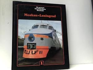 Seller image for Die groen Eisenbahnlinien Russlands. Moskau - Leningrad for sale by ABC Versand e.K.