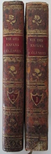 Vie Des Enfans Celebres ou Modeles du jeune Age. Two Volumes.