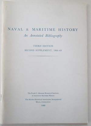 Bild des Verkufers fr Naval and Maritime History. An annotated bibliography. Third Edition Second Supplement, 1966-68 zum Verkauf von Mare Booksellers ABAA, IOBA