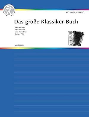 Image du vendeur pour Das groe Klassiker-Buch fr Akkordeon : Akkordeon. mis en vente par AHA-BUCH GmbH