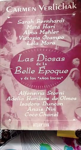 Las Diosas de la Belle Epoque y de los " años locos "