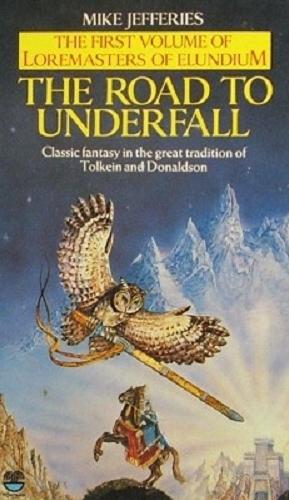 Seller image for The Road To Underfall for sale by Marlowes Books and Music