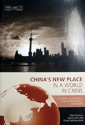 Imagen del vendedor de China's New Place In A World In Crisis a la venta por Marlowes Books and Music