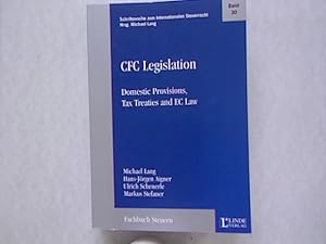 Bild des Verkufers fr CFC Legislation. Domestic Provisions, Tax Treaties and EC Law. Schriftenreihe zum Internationalen Steuerrecht. Band 30. zum Verkauf von Antiquariat Bookfarm