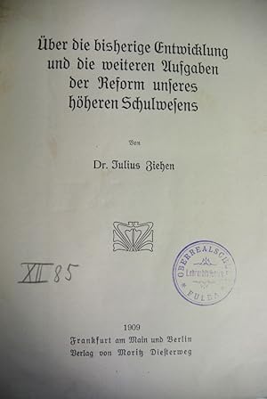 Imagen del vendedor de ber die bisherige Entwicklung und die weiteren Aufgaben der Reform unseres hheren Schulwesens. a la venta por Antiquariat Bookfarm