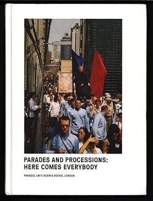 Seller image for Parades and Processions: Here comes everybody. for sale by Antiquariat Bookfarm