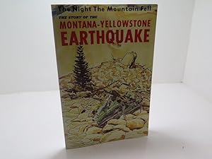 Bild des Verkufers fr The night the mountain fell; the story of the Montana-Yellowstone earthquake. Cover by Elwood Averill. zum Verkauf von The Secret Bookshop