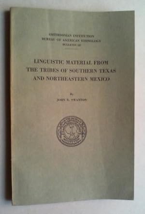 Bild des Verkufers fr Linguistic material from the tribes of Southern Texas and Northeastern Mexico. zum Verkauf von Antiquariat Sander