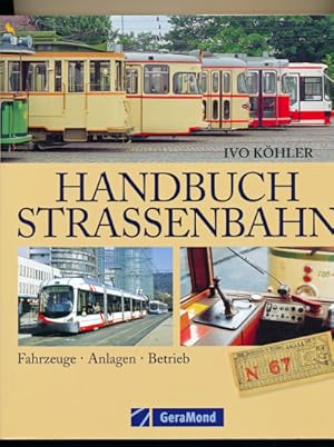 Seller image for Handbuch Strassenbahn. Fahrzeuge, Anlagen, Betrieb. for sale by Versandantiquariat  Rainer Wlfel